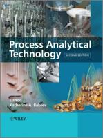 Process Analytical Technology: Spectroscopic Tools and Implementation Strategies for the Chemical and Pharmaceutical Industries 047072207X Book Cover
