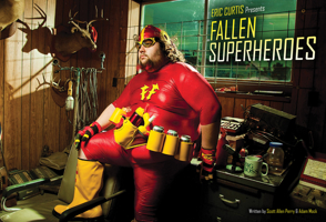 Fallen Superheroes 1605422703 Book Cover