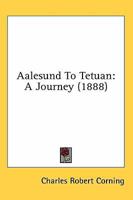 Aalesund to Tetuan 1179117018 Book Cover