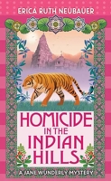 Homicide in the Indian Hills 1496741218 Book Cover