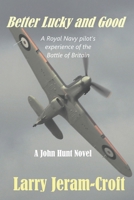 Better Lucky and Good B08R3FJZ93 Book Cover