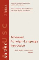 Advanced Foreign Language Learning, 2003 AAUSC Volume (Issues in Language Program Direction) 1413000401 Book Cover