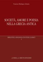 Societa, Amore E Poesia Nella Grecia Antica 8882655407 Book Cover
