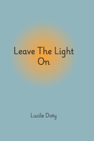 Leave The Light On B0DR68XF8J Book Cover