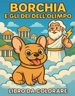 Borchia e gli dei dell'olimpo (Italian Edition) B0GGYV6L1Z Book Cover