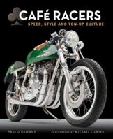 Cafe Racers: Speed, Style, and Ton-Up Culture 0760345821 Book Cover