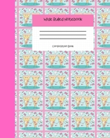 Wide Ruled Notebook Composition Book: Cute Novelty Gift for Girls Boys Teens & Kids. 8 x 10 120 Pages. Pizza Themed Vol 1 1686760477 Book Cover