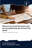 Mesure de la performance par les compétences de la force de vente: Évaluation des talents de vente 6200947880 Book Cover