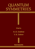 Quantum Symmetries - Proceedings of the International Workshop on Mathematical Physics 9810214758 Book Cover