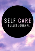 Self Care: A 200-Page Bullet Journal To Cultivate Peace and Self Care (Self Care Bullet Journal) 170836613X Book Cover