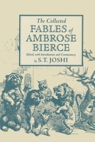 The Collected Fables of Ambrose Bierce 0814250459 Book Cover