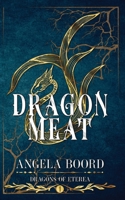 Dragonmeat (Eterean Empire) 1735944343 Book Cover