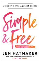 Simple and Free: 7 Experiments Against Excess 0593236785 Book Cover