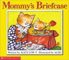 Mommy's Briefcase 0439374634 Book Cover