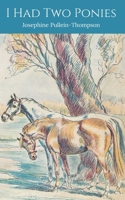 I Had Two Ponies 1916273084 Book Cover