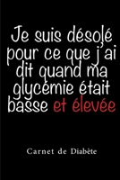 Carnet de Diabète: Carnet diabetique avec suivi de Glycémie sur 53 semaines | 111 pages, 15,24 x 22,86cm | Broché | Avant après, 5 moments de la ... était basse et élevée (French Edition) 1674207433 Book Cover