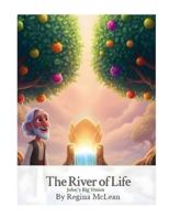 The River of Life: John's Big Vision B0G3P6ZJJ1 Book Cover