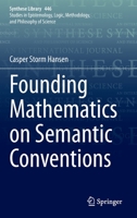 Founding Mathematics on Semantic Conventions 303088533X Book Cover
