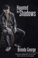 Haunted by Shadows 151446277X Book Cover