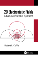 2D Electrostatic Fields: A Complex Variable Approach 036776976X Book Cover