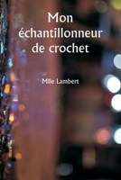 Mon échantillonneur de crochet (French Edition) 935994971X Book Cover