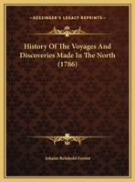 History Of The Voyages And Discoveries Made In The North 114627257X Book Cover