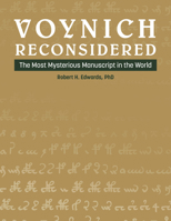 Voynich Reconsidered: The Most Mysterious Manuscript in the World 0764367498 Book Cover