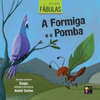 2 Livros Em Um: Colecao Fabulas - A Formiga E a Pomba, O Galo E a Pedra Preciosa 6558881594 Book Cover