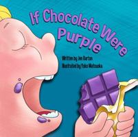 If Chocolate Were Purple 0615783430 Book Cover