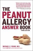 The Peanut Allergy Answer Book: 2nd Edition 1592335675 Book Cover