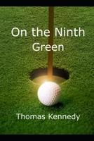 On the Ninth Green B08WZH56QN Book Cover