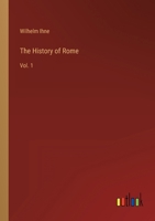 The History Of Rome; Volume 1 1143832442 Book Cover