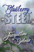 Blueberry Steel 1943789967 Book Cover