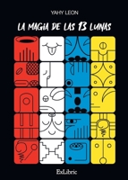 La Magia de las 13 Lunas 8419269832 Book Cover