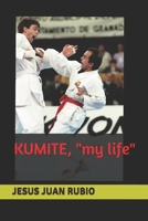 KUMITE: "my life" (Spanish Edition) B08JLHQKKL Book Cover