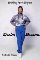 Denim Dreams: Redefining Street Elegance B0DRWH2FMD Book Cover