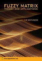 Fuzzy Matrix: Theory and Applications 8180940543 Book Cover