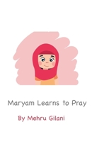 Maryam Learns to Pray 1069133825 Book Cover