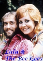 Lulu & The Bee Gees 0244568731 Book Cover