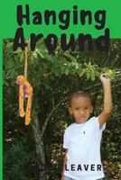 Hanging Around 1536952079 Book Cover