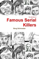 The Little Book of Famous Serial Killers 0359889956 Book Cover