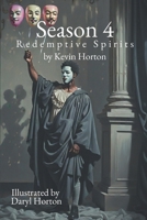Season 4: Redemptive Spirits 1945047224 Book Cover