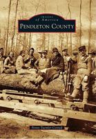 Pendleton County 0738586218 Book Cover