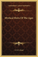Mystical Heirs Of The Ages 142530334X Book Cover