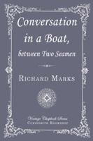 Conversation in a Boat, between Two Seamen 1946145025 Book Cover