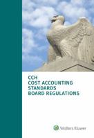 Cost Accounting Standards Board Regulations, as of January 1, 2017 1454885386 Book Cover