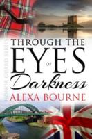 Through the Eyes of Darkness 1613334567 Book Cover