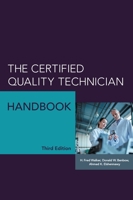 The Certified Quality Technician Handbook 0873899768 Book Cover