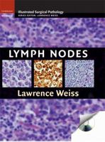 Lymph Nodes (Cambridge Illustrated Surgical Pathology) 0521871611 Book Cover