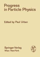 Progress in Particle Physics (Courses and Lectures - International Centre for Mechanical S) 3709183774 Book Cover